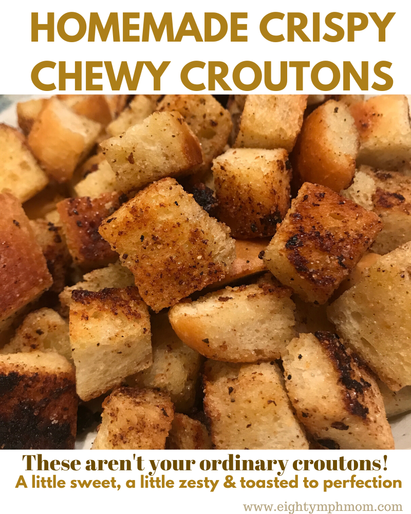 Homemade Crispy Chewy Croutons